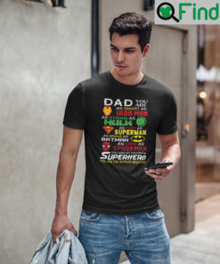 Daddy You Are As Smart As Iron Man T Shirt