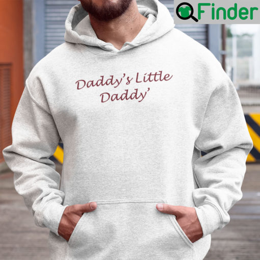 Daddys Little Daddy Hoodie