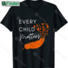 Every Child Kindness Matter Anti Bully Orange Shirt Day 2022