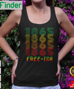 Freeish Since 1865 Juneteenth History African American Freeish Since 1865 Tank Top
