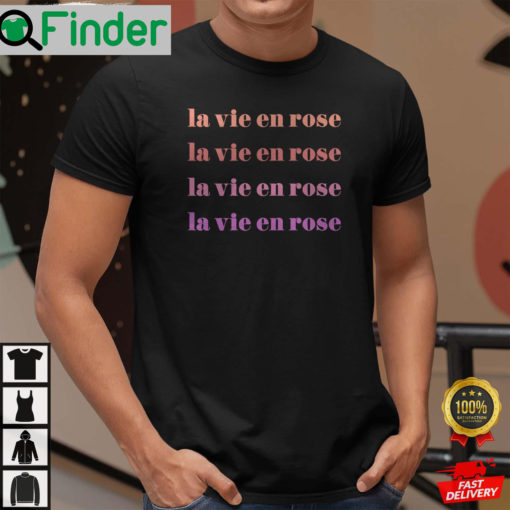 French La Vie En Rose Shirt