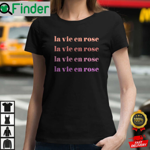 French La Vie En Rose T Shirt