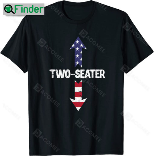 Funny 4th of July American Flag Two Seaters Shirt