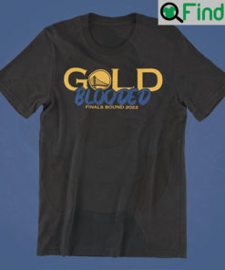 Gold Blooded Finals Bound 2022 Shirt