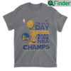 Golden State Warriors The Bays Day Strength In Numbers 2022 NBA Champs Shirt