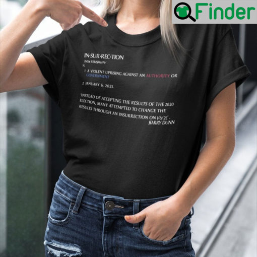 Harry Dunn Insurrection Definition Shirt