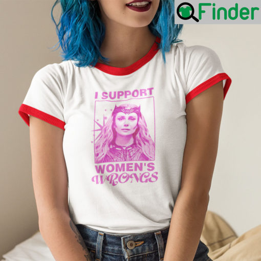 I Support Womens Wrongs Scarlet Witch Shirt Doctor Strange