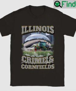 Illinois Crime And Cornfields Shirt