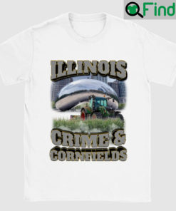 Illinois Crime And Cornfields T Shirt