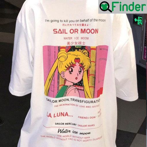 Im Going To Kill You On Behalf Of The Moon T Shirt