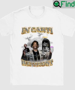 In Carti We Trust T Shirt Play Boys Unisex