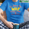 Its About That Wap Worship And Praise Disney Gift T Shirt