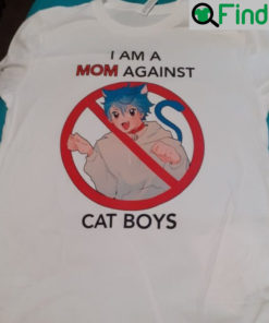Japanese Anime I am a Mom Against Cat Boys Shirts
