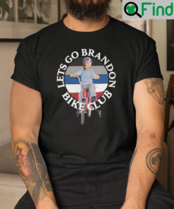 Lets Go Brandon Bike Club Shirt Anti Biden
