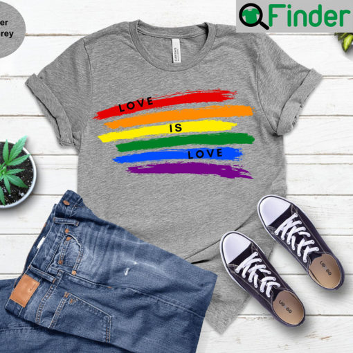 Love Is LGBT Shirts