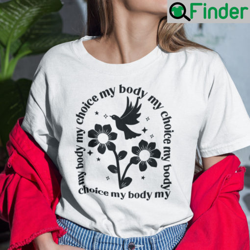 My Body My Choice Shirt Fight For Womens Rights