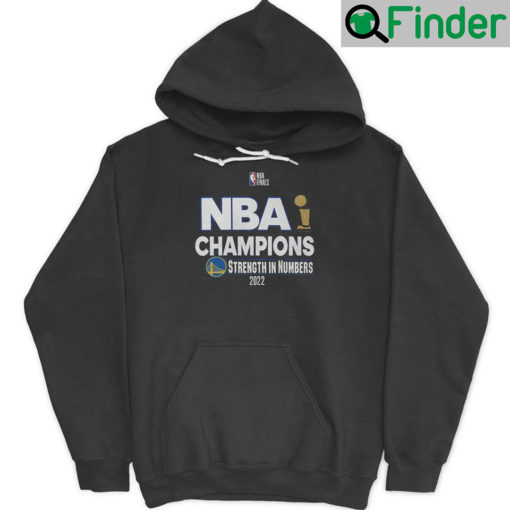 NBA Finals Champions Strength In Numbers 2022 Golden State Warriors Hoodie