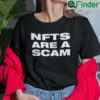 Nfts Are A Scam Shirt