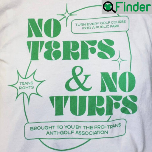 No Terfs No Turfs Pride Month T Shirt