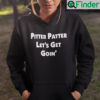 Pitter Patter Lets Get Goin Hoodie