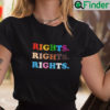 Pride Rights BLM LGBT Shirt