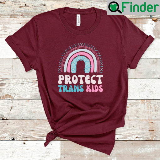 Protect Trans Kids Rainbow Tee Shirts