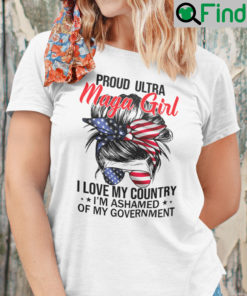 Proud Ultra Maga Girl I Love My Country Shirt