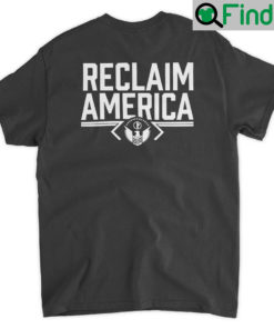 Reclaim America Shirt