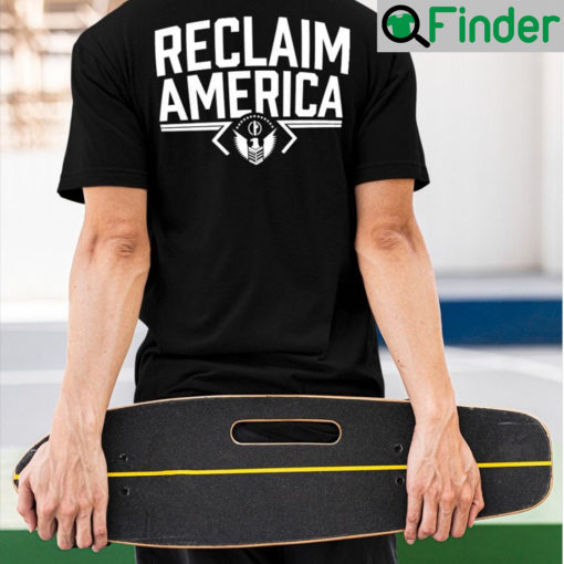 Reclaim America Shirts