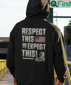 Respect This Or Expect This Hoodie