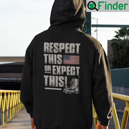 Respect This Or Expect This Hoodie