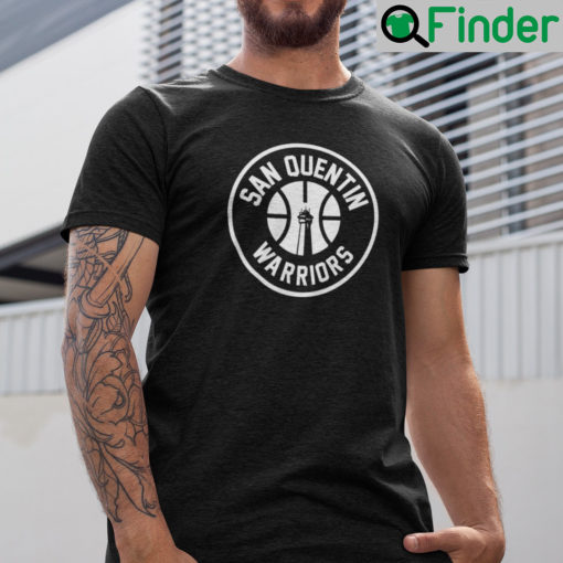 San Quentin Warriors Shirt