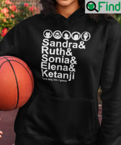 Sandra Ruth Sonia Elena Ketanji Political Hoodie