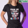 Show Me Your Kitties American Flag Shirt
