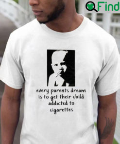 Smoker Every Parents Dream Shirt