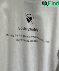 Social Phobia Social Anxiety Shirt