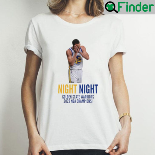 Steph Curry Night Night Warriors Championship T Shirt 2022