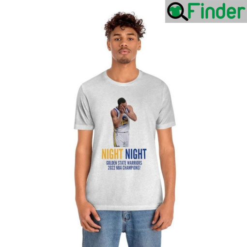 Steph Curry Night Night Warriors Championship Unisex Shirt 2022