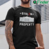 Stolen Property White House Anti Biden Shirt