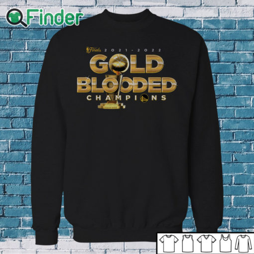 Sweatshirt Golden State Warriors Fanatics Branded 2022 NBA Finals Champions Gold Blooded T Shirt