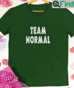 Team Normal Unisex Shirt