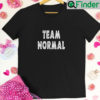 Team Normal Unisex T Shirt