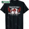 Thats Hearsay Brewing Co Home Of The Mega Pint Skull Thats Hearsay Brewing Co Shirt