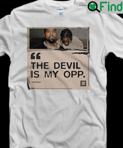 The Devil Is My OPP Travis Scott Shirt
