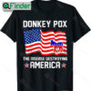 The Disease Destroying America Funny Anti Biden Donkey Pox Shirt