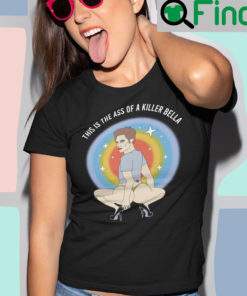 This Is The Ass Of A Killer Bella Robert Pattinson Shirt