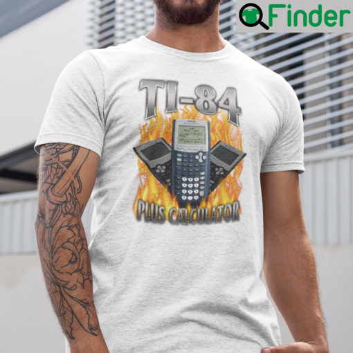 Ti 84 Plus Calculator Shirt