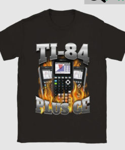 Ti 84 Plus Ce Shirt