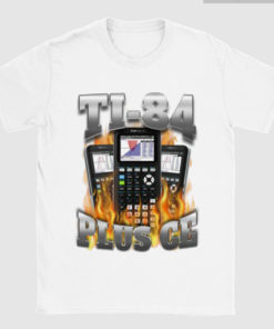 Ti 84 Plus Ce T Shirt