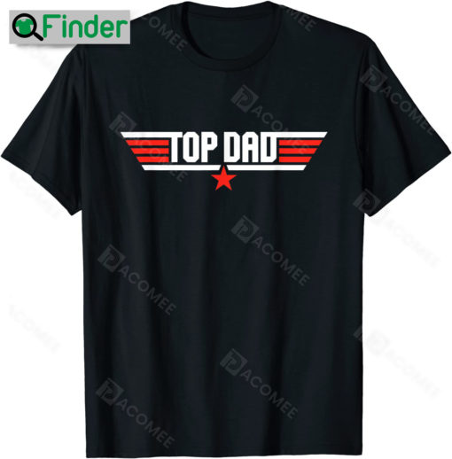 Top Dad Funny Cool 80s 1980s Father Fathers Day Shirt